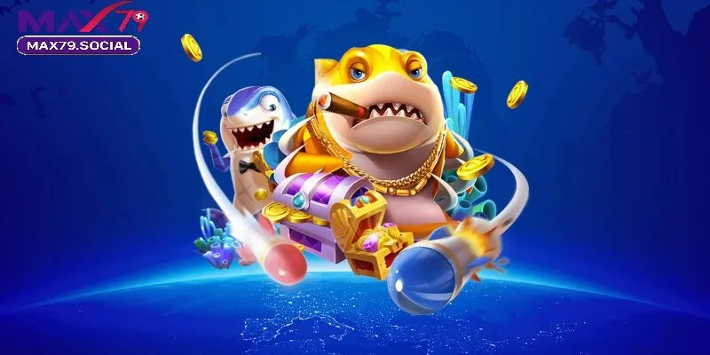 Kinh Nghiệm Chơi Bắn Cá Ăn Xu Max79