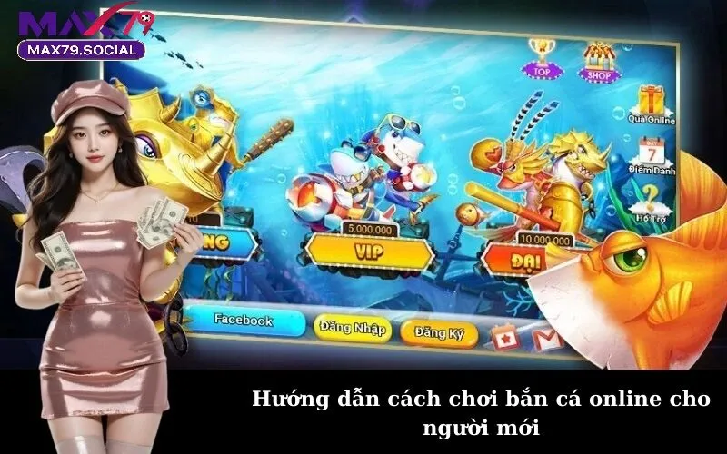 Tổng Quan Về Bắn Cá Online Max79