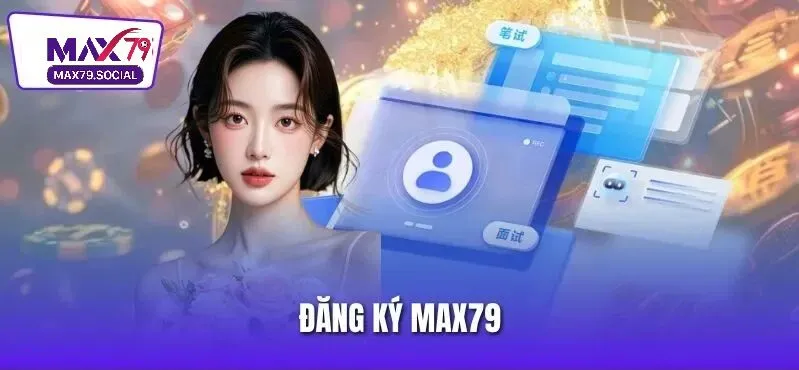 Một số lưu ý khi đăng ký tại nhà cái Max79