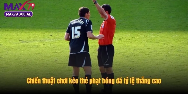 Kèo thẻ phạt Max79 là gì?