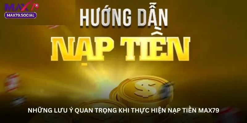 Nạp tiền Max79 qua tài khoản ngân hàng