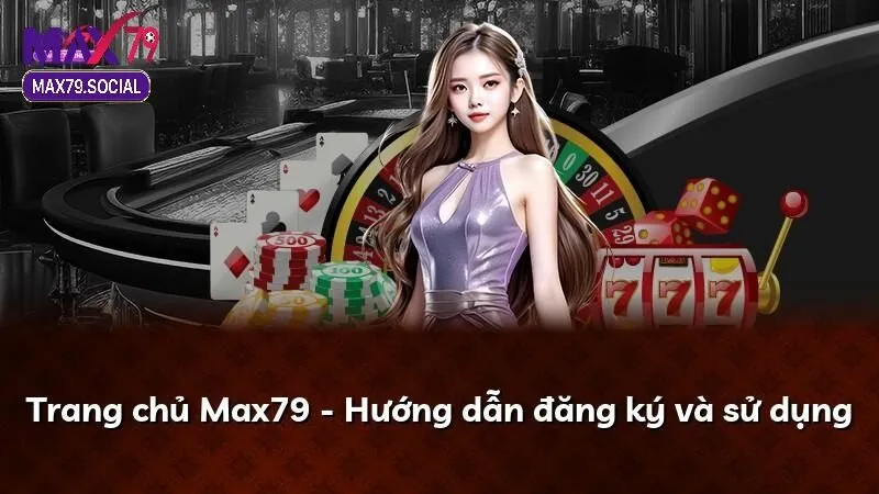 Thiết kế giao diện trang chủ Max79